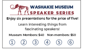 Washakie Museum Speaker Series - Enjoy 6 presentations for the price of 5! Learn interesting things from fascinating speakers!