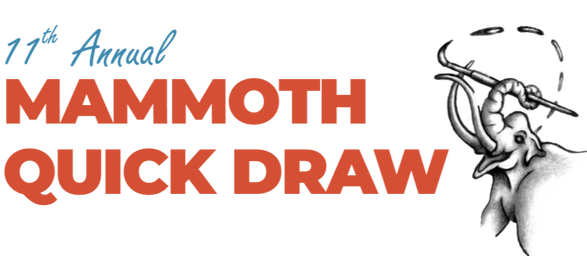 11th Annual Mammoth Quick Draw - Friday, November 4, 2022